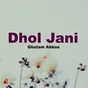 About Dhol Jani Song