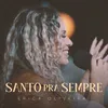 About Santo Pra Sempre Song