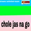 About Chole jas na go Song