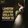 About Lambiyan Judaiyan Dhola Pai Wenday Ho Song