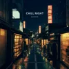 About Chill Night Song