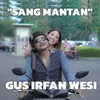 About Sang Mantan Song