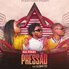 About PRESSÃO Song