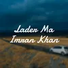 About Lader Ma Imran Khan Song
