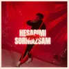 About Hesabımı Sormazsam Song