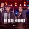 Me Traiu no Forró