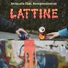 About Lattine (feat. Serepocaiontas) Song