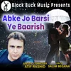 About Abke Jo Barsi Ye Baarish Song