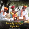 About Samay Ka Ek Pahiya Chalta Hai Song