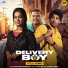 About Delivery Boy (Title Song) Song