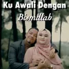 About Ku Awali Dengan Bismillah Song