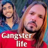 About Gangster Life Song