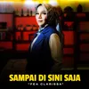 About Sampai Di Sini Saja Song