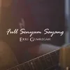 About Full Senyum Sayang Song