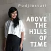 About Above The Hills of Time Song