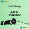 About Aku Rindu Song