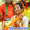 About Elore Holir Din Song