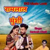 About Ramlal Munshi Song