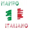 About Mambo Italiano Song