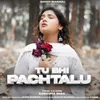 About Tu Bhi Pachtalu Song