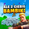 About ALE Z CIEBIE BAMBIK! Song