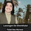 About Lawangen De Shenkhalai Song