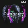 About Overthinking Song