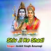 About Shiv Ji Ke Shadi. Song