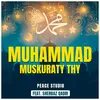 About Muhammad Muskuraty Thy Song