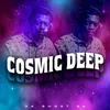 About Cosmic Deep Song