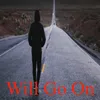 About Will Go On Song