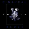 Binaural Blues