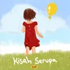 About Kisah Serupa Song