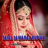 About Sajal Sawaral Rupawa Song