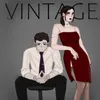 About VINTAGE Song