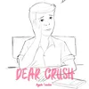 About Dear Crush Song