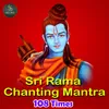 About Ram Ram Jai Raja Ram Ram Mantra 108 Times Song