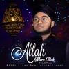 About Allha mere allah Song