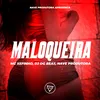 About Maloqueira Song