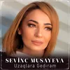 About Uzaqlara Gedirəm Song