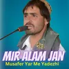 About Musafer Yar Me Yadezhi Song