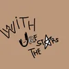 With You're The Stars