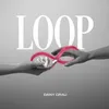 About LOOP Song