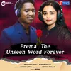 About Prema The Unseen Word Forever Song