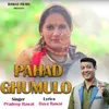 About PAHAD GHUMULO Song