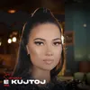 About E kujtoj Song