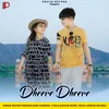 Dheere Dheere