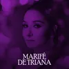 Marife de Triana - Tres puñales