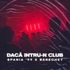 Dacă intru-n club