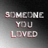 SOMEONE LOVE